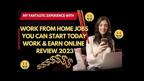 Work From Home Jobs - You Can Start Today - Work & Earn Online – Review 2023