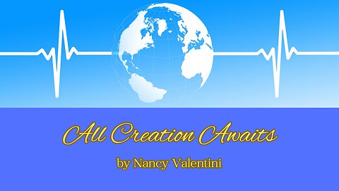 All Creation Awaits (Romans 8)