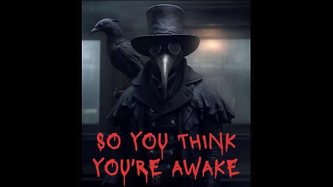 So you think you're awake part deux