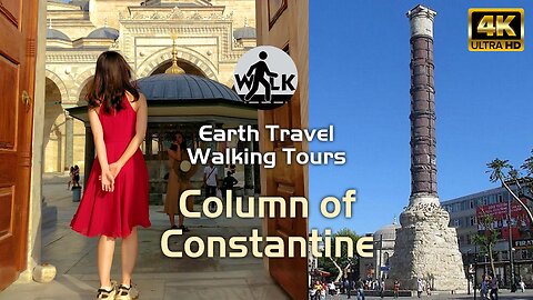 Laleli to Column of Constantine Walking Tour - 4K UHD