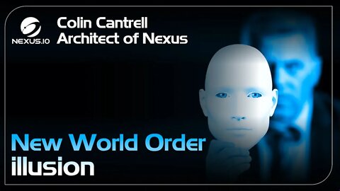 New World Order Illusion - Architect of Nexus Ep.29 #NWO