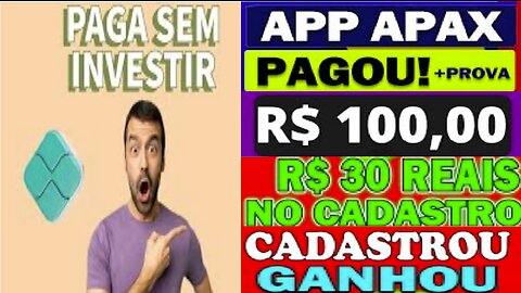 APAX - 3º Prova de Pagamento de R$100 Instantâneo | R$30 grátis no Registro | Dinheiro em 2023