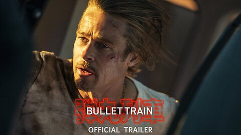 Bullet Train (2022) | Official Trailer