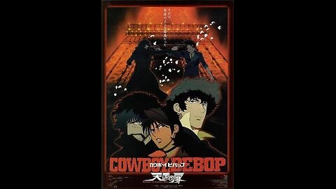 U.S. Theatrical Trailer - Cowboy Bebop: The Movie - 2001