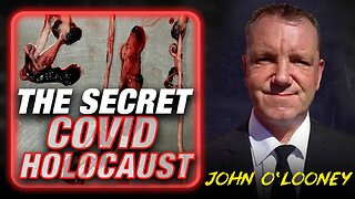 Funeral Home Director John O'Looney Exposes The Secret COVID Holocaust