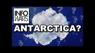 INFO WARS Reports - Is Antarctica The Key To Flat Earth