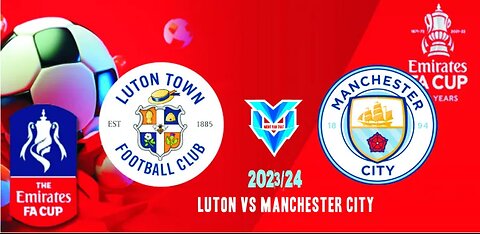 FIFA 24 - Luton Town vs Man City | Emirates FA cup 2024