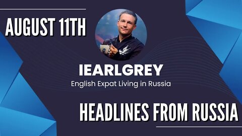 LIVE STREAM: News From Saint Petersburg - August 11th 2022 Update