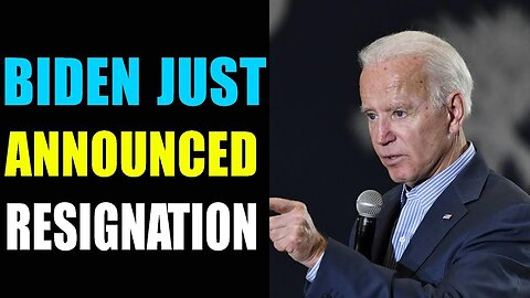 JOE JUST HAS ANNOUNCED THE RESIGNATION TODAY BIG UPDATE