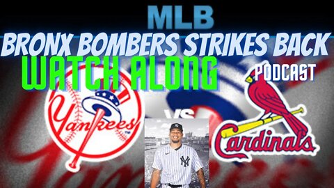 BASEBALL ⚾NEW YORK YANKEES VS St. Louis Cardinals LIVE WATCH ALONG AND PLAY BY PLAY AUG 7TH