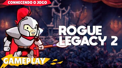 Rogue Legacy 2 - Primeiros minutos| Conhecendo o Jogo