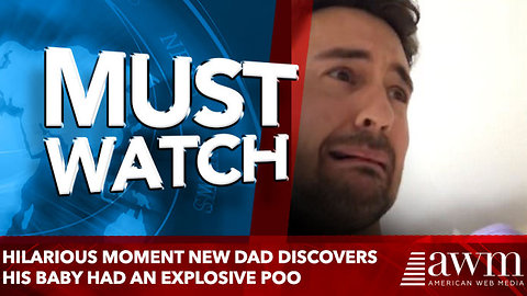 Hilarious moment new dad discovers his baby had an explosive poo