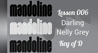 Mandolin Lesson - Darling Nelly Grey