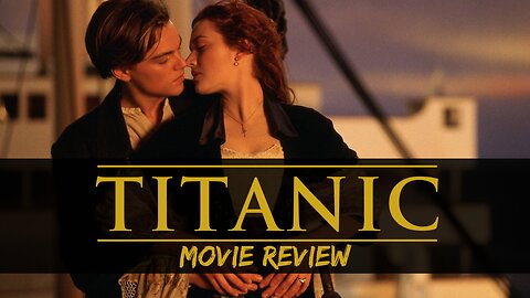TITANIC - movie review