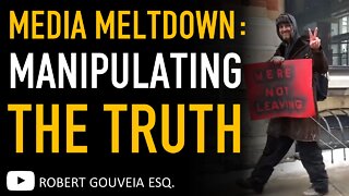 Media Montage: Manipulating the Truth About the Freedom Trucker Convoy