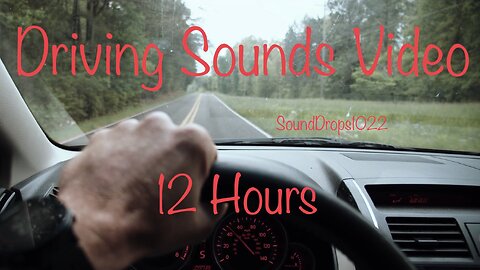 The Greatest Night Of Sleep 12 Hours Of Driving Sounds Video