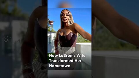 How LeBron’s Wife Transformed Her Hometown! #shorts #nba