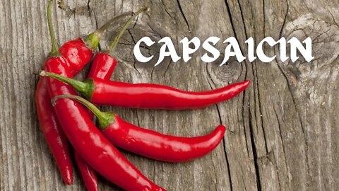 Spicy Foods: Capsaicin!