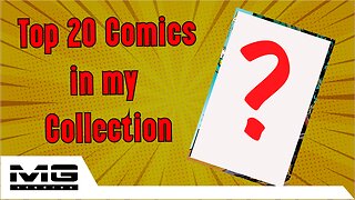 Top 20 comic books in my collection