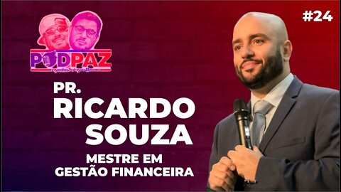 #24 Um papo da hora com Pr. Ricardo Souza - Podpaz #VIVERNOSEUA #VIDANOSEUA
