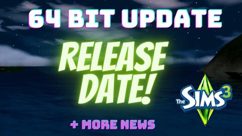 Sims 3 - 64 Bit Update Release Date And More News