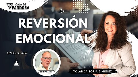 REVERSIÓN EMOCIONAL con Yolanda Soria