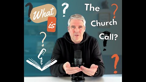 What is The Church Call?