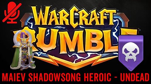 WarCraft Rumble - Maiev Shadowsong Heroic - Undead