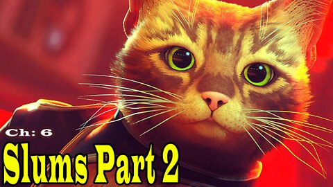 Stray - Chapter 6 The Slums Part 2 Full Walkthrough - Stray Chapter 6 Full Gameplay - Gaming92