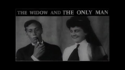 The Widow And The Only Man (1904 Film) -- Directed By Wallace McCutcheon, Sr. -- Full Movie