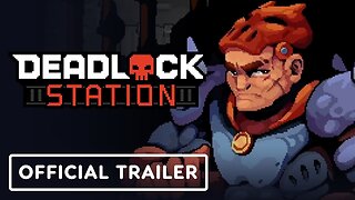 Deadlock Station - Official Announcement Trailer