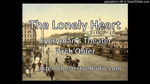 The Lonely Heart - Everyman's Theater - Arch Obler