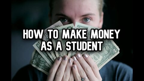 How to Make Money as a Student