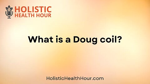 What is a Doug coil?
