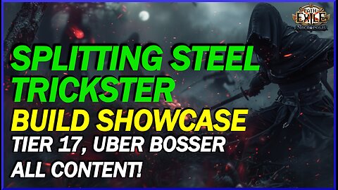 [POE 3.24] Splitting Steel Trickster Build Showcase! One Of The Strong All Arounds I Ever Played!