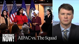 Pro-Israel Lobby Group to Spend $100 Million to Target U.S. Politicians - AIPAC vs. AOC and The Squad