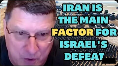 Scott Ritter- Iran is the main factor for Israel's defeat by supporting Hezbollah, Syria & Hamas