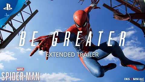 Marvel’s Spider-Man – Be Greater Extended Trailer | PS4 hi