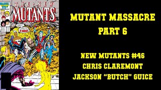MUTANT MASSACRE - The New Mutants #46 [WAR IS HELL]