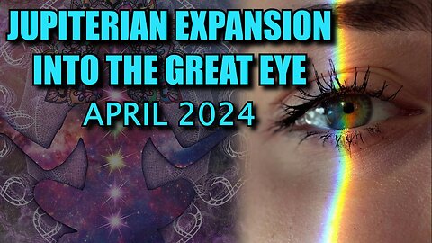 Jupiterian Expansion into the Great Eye - April 2024