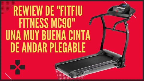 Rewiew de FITFIU Fitness MC90 Una muy buena Cinta de Andar Plegable