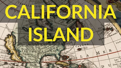 California is an Island! Old Maps Show Hidden Truth Before Mud Flood