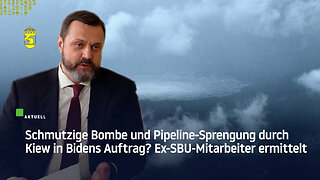 Schmutzige Bombe und Pipeline-Sprengung durch Kiew in Bidens Auftrag? Ex-SBU-Mitarbeiter ermittelt