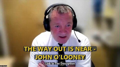 THE WAY OUT IS NEAR - JOHN O'LOONEY