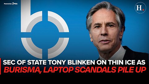 EPISODE 460: SEC OF STATE TONY BLINKEN ON THIN ICE AS BURISMA, LAPTOP SCANDALS PILE UP