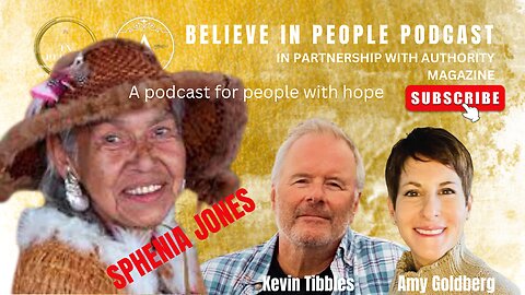 EP. 13: BELIEVE IN PEOPLE. Meet Sphenia Jones