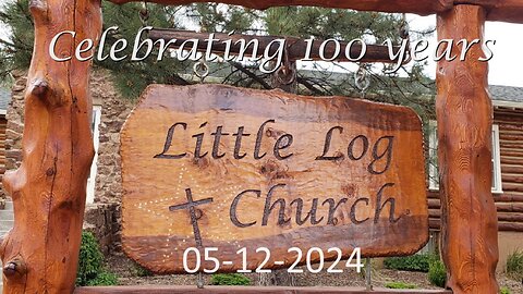 "Overpowering the Uncontrollable'" | Little Log Church, Palmer Lake, CO | 05/12/2024