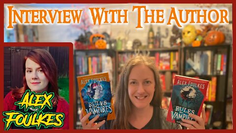 ALEX FOULKES author interview: Rules for Vampires & Ghosts Bite Back ~ MG vampire book -conversation