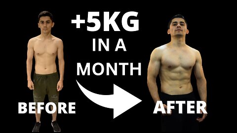 HOW I GAINED 5KG MUSCLE MASS IN A MONTH. BODY TRANSFORMATION