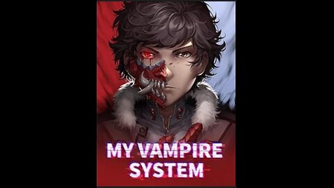 My Vampire System Episode 401- 425